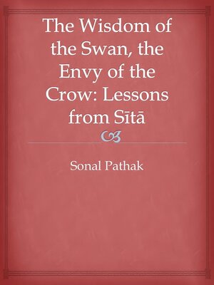 cover image of The Wisdom of the Swan, the Envy of the Crow